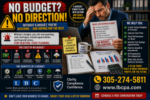 Is your business operating without a realistic budget? When there is no clear budget, expenses can grow without warning, cash flow can become harder to manage, and business owners may not know whether they are spending too much until the damage is already done. A realistic budget helps turn financial guesswork into better decisions. At Lord Breakspeare Callaghan, we help business owners create budgets, review expenses, and prepare cleaner financial information. Do not wait until the problem becomes expensive. Call Lord Breakspeare Callaghan at 305-274-58-11 or visit www.lbcpa.com. Clarity. Compliance. Confidence.