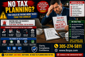 Is your business missing tax-saving opportunities because planning starts too late? When tax planning begins only at year-end, many opportunities may already be limited or lost. Business owners can face higher tax bills, rushed decisions, and avoidable surprises simply because the numbers were not reviewed early enough. At Lord Breakspeare Callaghan, we help business owners plan ahead, review their financial information, and prepare cleaner tax-ready records. Do not wait until the problem becomes expensive. Call Lord Breakspeare Callaghan at 305-274-58-11 or visit www.lbcpa.com. Clarity. Compliance. Confidence.
