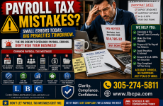 Could payroll tax errors create penalties for your business? When payroll taxes are calculated, deposited, or reported incorrectly, your business may face penalties, interest, and unnecessary compliance problems. Even small payroll mistakes can become expensive if they are not corrected on time. At Lord Breakspeare Callaghan, we help business owners review payroll records, stay organized, and prepare cleaner tax-ready financial information. Do not wait until the problem becomes expensive. Call Lord Breakspeare Callaghan at 305-274-58-11 or visit www.lbcpa.com. Clarity. Compliance. Confidence.