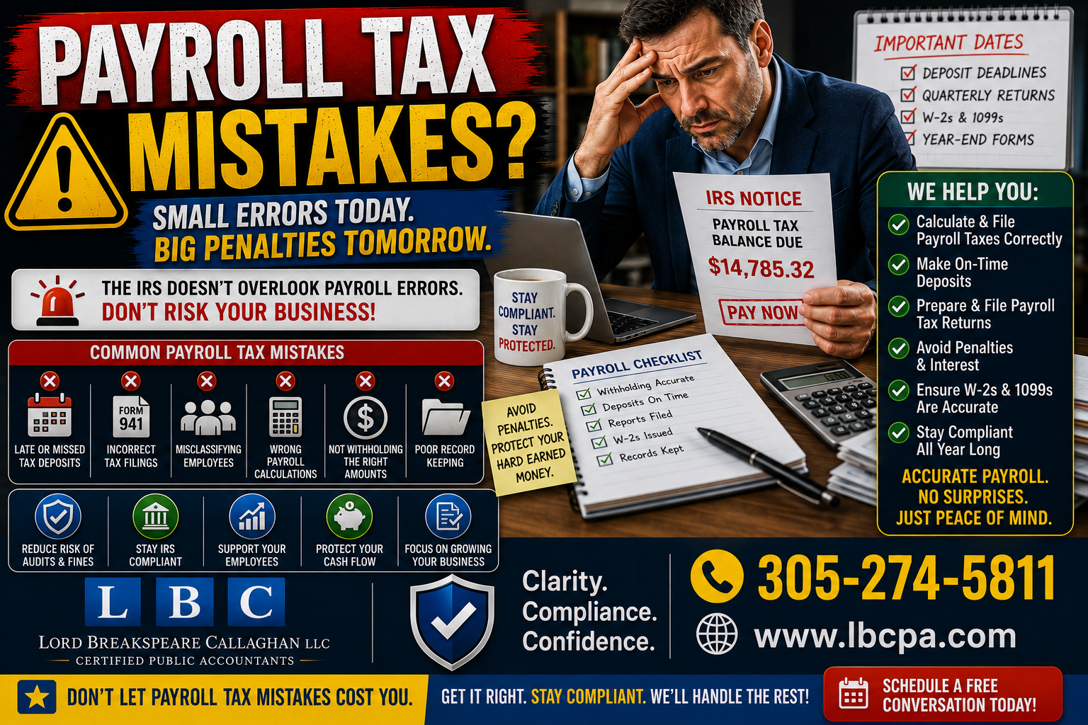 Could payroll tax errors create penalties for your business? When payroll taxes are calculated, deposited, or reported incorrectly, your business may face penalties, interest, and unnecessary compliance problems. Even small payroll mistakes can become expensive if they are not corrected on time. At Lord Breakspeare Callaghan, we help business owners review payroll records, stay organized, and prepare cleaner tax-ready financial information. Do not wait until the problem becomes expensive. Call Lord Breakspeare Callaghan at 305-274-58-11 or visit www.lbcpa.com. Clarity. Compliance. Confidence.