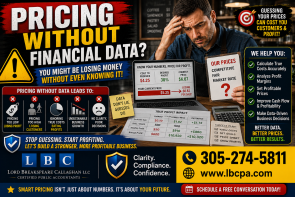 Are you setting prices without knowing your true costs? When prices are set without accurate cost information, your business may sell more but earn less. Labor, materials, overhead, taxes, and hidden expenses can quietly reduce profit margins and create cash flow pressure. At Lord Breakspeare Callaghan, we help business owners review their costs, understand their numbers, and prepare cleaner financial information. Do not wait until the problem becomes expensive. Call Lord Breakspeare Callaghan at 305-274-58-11 or visit www.lbcpa.com. Clarity. Compliance. Confidence.