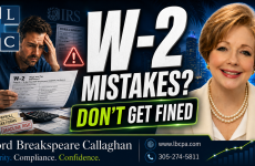 Are payroll records clean enough for accurate W-2 reporting? When payroll records are incomplete or incorrect, employee wages, tax withholdings, benefits, and year-end forms may not match. These mistakes can create filing delays, employee confusion, penalties, and unnecessary compliance problems. At Lord Breakspeare Callaghan, we help business owners review payroll records, organize year-end information, and prepare cleaner tax-ready financial information. Do not wait until the problem becomes expensive. Call Lord Breakspeare Callaghan at 305-274-58-11 or visit www.lbcpa.com. Clarity. Compliance. Confidence.