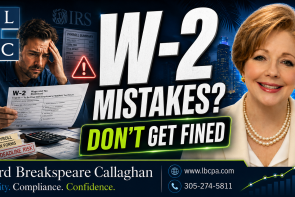 Are payroll records clean enough for accurate W-2 reporting? When payroll records are incomplete or incorrect, employee wages, tax withholdings, benefits, and year-end forms may not match. These mistakes can create filing delays, employee confusion, penalties, and unnecessary compliance problems. At Lord Breakspeare Callaghan, we help business owners review payroll records, organize year-end information, and prepare cleaner tax-ready financial information. Do not wait until the problem becomes expensive. Call Lord Breakspeare Callaghan at 305-274-58-11 or visit www.lbcpa.com. Clarity. Compliance. Confidence.